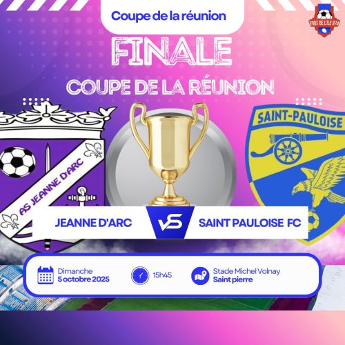 Finale Coupe de La Réunion 2025 – Jeanne d’Arc vs Saint-Pauloise FC : un derby de l’Ouest pour la gloire !
